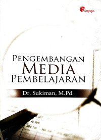 Dr. Sukiman, M.Pd. — Pengembangan Media Pembelajaran