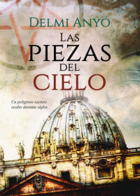 Delmi Anyo — Las piezas del cielo