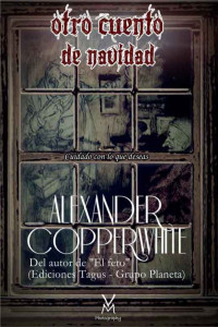 Alexander Copperwhite — Otro cuento de Navidad