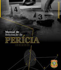 Ivan Excalibur de Araújo Pereira, Rosana Coutinho Freire Silva, Victor Portela Cavalcante, Wellington Costa Melo Filho — Manual de solicitação de perícia