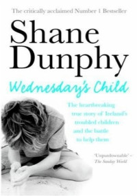Shane Dunphy — Wednesday's Child