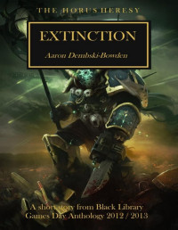 Aaron Dembski-Bowden — Extinction