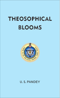 U.S. Pandey — Theosophical Blooms