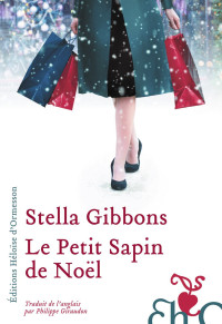 Stella Gibbons [Gibbons, Stella] — Le petit Sapin de Noël (Nouvelles)