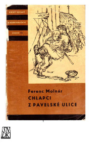 Neznámy autor — KOD 019 - MOLNÁR, Ferenc - Chlapci z Pavelské ulice