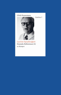 Sonnemann, Ulrich — Schriften / Land der Sprachlosigkeit. Schriften 7