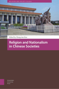 Cheng-tian Kuo (Editor) — Religion and Nationalism in Chinese Societies