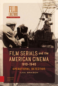 Ilka Brasch — Film Serials and the American Cinema