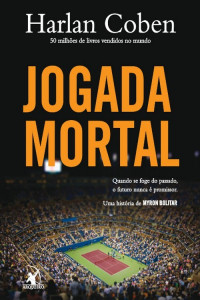 Harlan Coben — Jogada Mortal