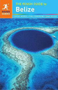 AnneLise Sorensen & Greg Ward — The Rough Guide to Belize