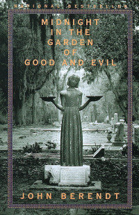 John Berendt — Midnight in the Garden of Good and Evil