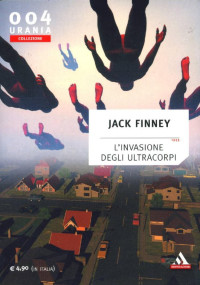 stevenlob — Jack Finney - 1954 - L'invasione degli ultracorpi