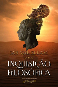 Jan Val Ellam — Inquisição Filosófica