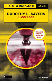 Dorothy L. Sayers — Il college (Il Giallo Mondadori)