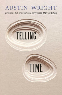 Austin Wright — Telling Time