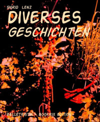 Lenz, Sigrid — Diverses · Geschichten