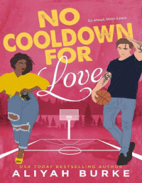 Aliyah Burke — No Cooldown for Love (Rock Falls)