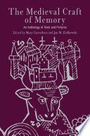 Mary Carruthers, Jan M. Ziolkowski — The Medieval Craft of Memory: An Anthology of Texts and Pictures