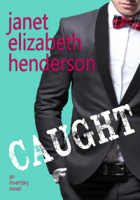 Janet Elizabeth Henderson — Caught