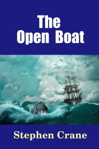 Stephen Crane — The Open Boat
