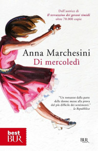 Anna Marchesini — Di mercoledì