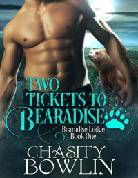 Chasity Bowlin — Two Tickets To Bearadise