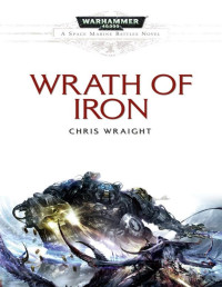 Chris Wraight — Wrath of Iron