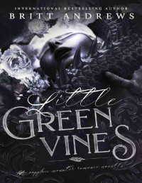 Britt Andrews — Little Green Vines