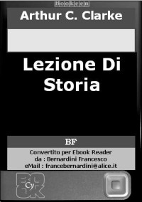 Arthur Charles Clarke — Lezione Di Storia