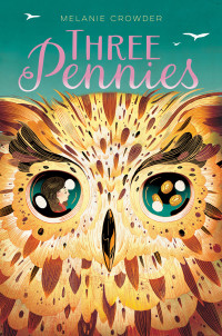 Melanie Crowder — Three Pennies