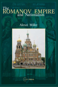 By Alexei Miller — Romanov Empire and Nationalism: Essays in the Methodology of Historical Research