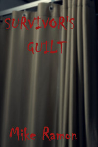 Mike Ramon — Survivor's Guilt