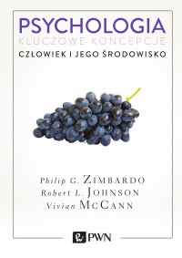 G. Philip;L. Robert;McCann Vivian; — Psychologia. Kluczowe koncepcje. Tom 5