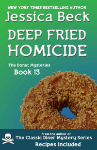 Jessica Beck — Deep Fried Homicide