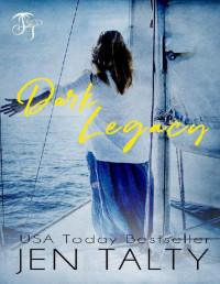 Jen Talty [Talty, Jen] — Dark Legacy (The Legacy Series Book 1)