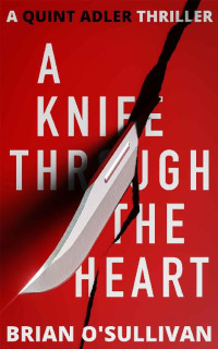 Brian O'Sullivan — A Knife Through The Heart