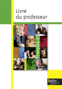 Collectif — Français 1e: Livre du professeur (Edition 2011)