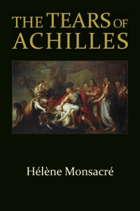 Unknown — Monsacré, Hélène. The Tears of Achilles