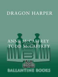 McCaffrey, Anne., McCaffrey, Todd — Dragon Harper