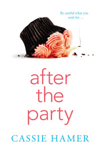 Cassie Hamer — After the Party