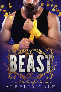 Aurelia Gale — Beast: An MMA Fighter Age-Gap Modern Fairytale Retelling (Once Upon a Modern Fairytale)