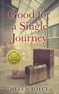Helen Joyce — Good for a Single Journey (Holocaust Survivor True Stories)