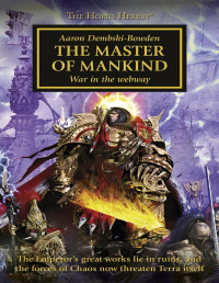 Aaron Dembski-Bowden — The Master of Mankind