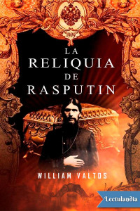 William M. Valtos — La reliquia de Rasputín