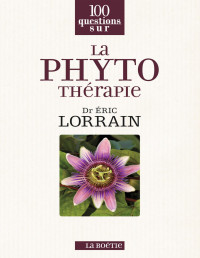 Lorrain, Eric — La phytothérapie