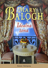 Mary Balogh — Idealna żona