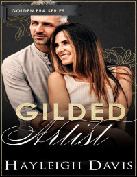 Hayleigh Davis & Flirt Club — Gilded Artist: A Golden Era Series Small Town Instalove Romance