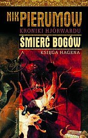 Nik Pierumow — Śmierć bogów. Księga Hagena.