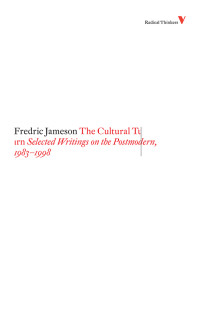 Fredric Jameson; — The Cultural Turn