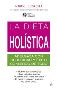 Marisol Guisasola — La Dieta Holística (Psicologia Y Salud (Esfera))